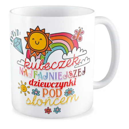 Kubek dla DZIEWCZYNY Kubeczek najfajniejszej Dziewczynki